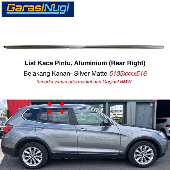 List Kaca Pintu Aluminium BMW F25 Window Frame Rear Door Bingkai Pintu Belakang X3