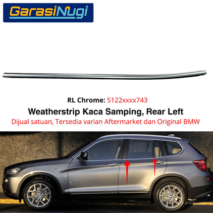 Weatherstrip BMW F25 Karet Lis Pelipit Pintu Kaca Samping Belakang Original Chrome Glossy Channel Cover X3
