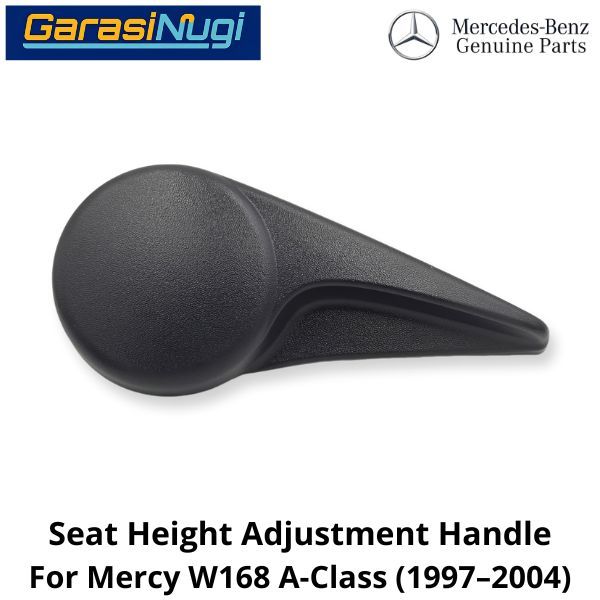 Seat Height Mercy W168 Adjustment Handle Tarikan Penyetelan Kursi A160