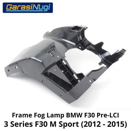 Bracket Dudukan Fog Lamp BMW F30 Pre-LCI M Sport M Tech Cover Frame Lampu Kabut 320 335