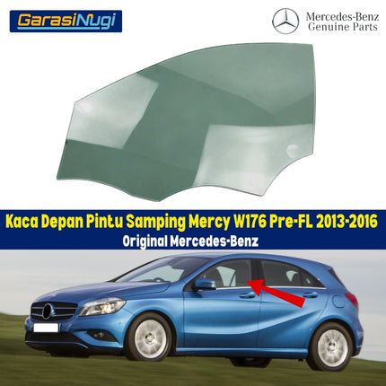 Kaca Samping Pintu Depan Mercedes W176 Pre-FL Side Window Pane Original Front Glass Mercy A180 A200