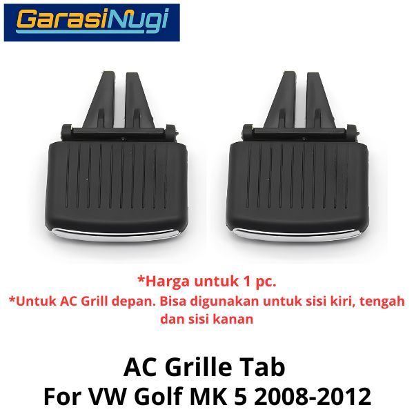 AC Grill Vent VW Golf 5 Tab Pegangan Klip MK5 2004-2007