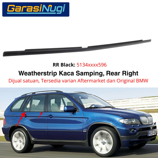Weatherstrip BMW E53 Karet Lis Pelipit Pintu Kaca Samping Belakang Original Black Matte Channel Cover X5