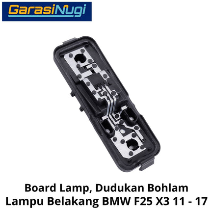 Papan Sirkuit Lampu Belakang BMW F25 Circuit Board Stop Lamp Trunk Lamp X3 2011 - 2017