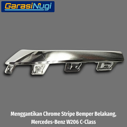 Chrome Stripe Mercy W206 Garnish Molding Krom Dan Hitam Glossy Bemper Belakang Mercedes C200 C300