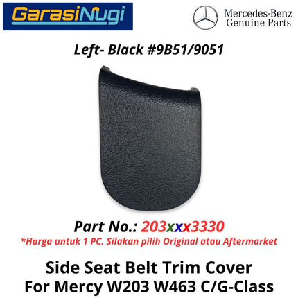 Side Seat Mercy W203 W463 Belt trim Cover Penutup Sabuk Jok Samping Depan Mercedes C200 G500