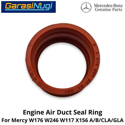 Engine Air Duct Mercy W176 W246 W117 X156 Seal Gasket Ring Segel Saluran Udara Mesin Mercedes A200 CLA GLK