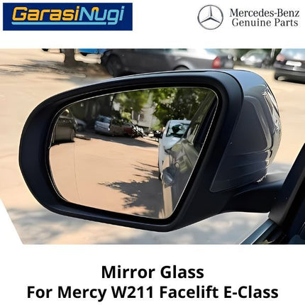 Mirror Glass Mercy W211 Facelift Cermin Kaca Spion Depan 2118101021 E280