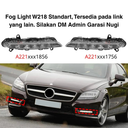 Fog Lights Lampu Kabut Bumper LED DRL Mercedes W218 Pre-FL CLS 63 AMG