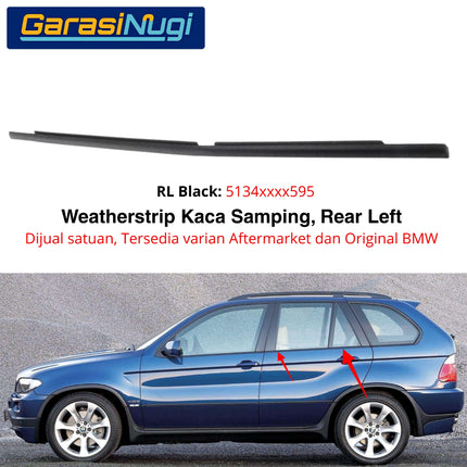Weatherstrip BMW E53 Karet Lis Pelipit Pintu Kaca Samping Belakang Original Black Matte Channel Cover X5