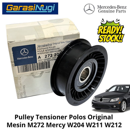 Mercedes W204 W211 W212 Tensioner Pulley Idler Atas Original Mesin M272 Polos Mercy C230 E230