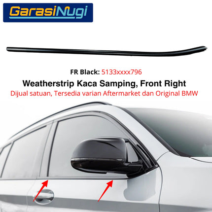 Weatherstrip BMW F25 Karet Lis Pelipit Pintu Kaca Samping Depan Original Chrome Black Channel Cover X3