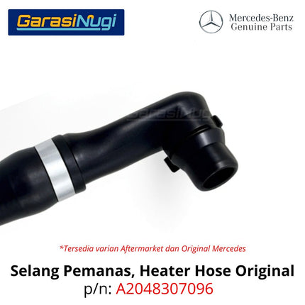 Selang Pemanas Mercedes W204 W212 W218 Heater Hose Radiator Original 2048307096 C180 E200 CLS250
