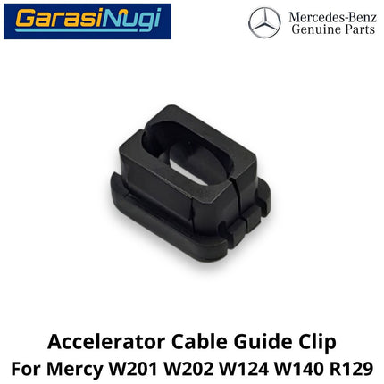 Accelerator Throttle Mercy W201 W124 W140 R129 Cable Guide Clip Klip Kabel Akselerator Mercedes C190 230E SL