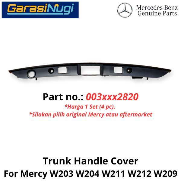 Trunk Handle Mercy W203 W204 W211 W212 W209 Cover Penutup Bagasi Belakang C240 CLK