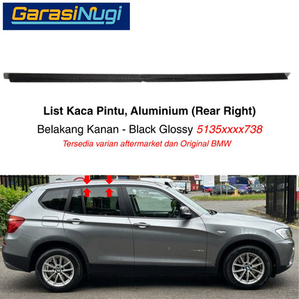 List Kaca Pintu Aluminium BMW F25 Window Frame Rear Door Bingkai Pintu Belakang X3