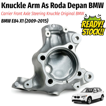 Wheel Carrier Knuckle Arm BMW E84 Rumah Bearing Roda Depan Front Steering Spindle Original X1