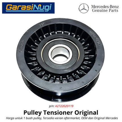Mercedes W204 W211 W212 Tensioner Pulley Idler Atas Original Mesin M272 Polos Mercy C230 E230