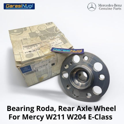 Bearing Roda Mercy W211 W204 W212 Rear Axle Wheel Hub Belakang E240