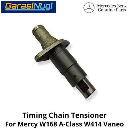 Timing Chain Mercy W168 W414 Tensioner Pengencang Rantai A160 Vaneo