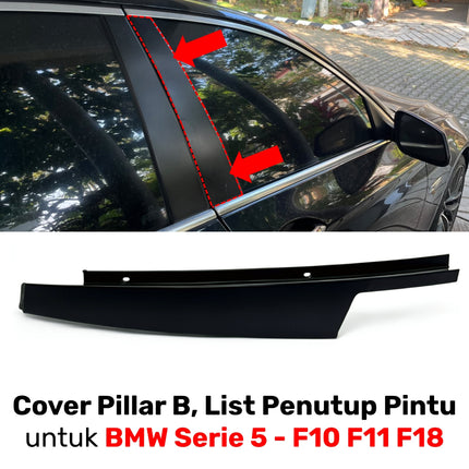 Cover Pillar B For BMW F10 List Penutup Pintu Kaca Samping Matte Original 523