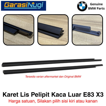 Karet Pelipit Kaca Luar BMW E83 Outer Window Rubber Seal Door Channel Exterior Matte Glossy X3