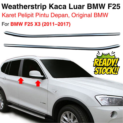 Weatherstrip BMW F25 Karet Lis Pelipit Pintu Kaca Samping Depan Original Chrome Black Channel Cover X3