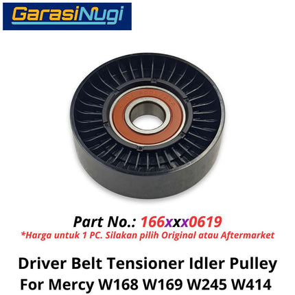 Drive Belt Mercy W168 W169 W245 W414 Tensioner Idler Pulley Katrol Pengencang Mercedes A150 B170 Vaneo