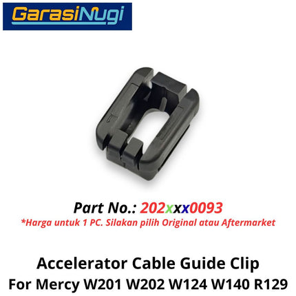 Accelerator Throttle Mercy W201 W124 W140 R129 Cable Guide Clip Klip Kabel Akselerator Mercedes C190 230E SL