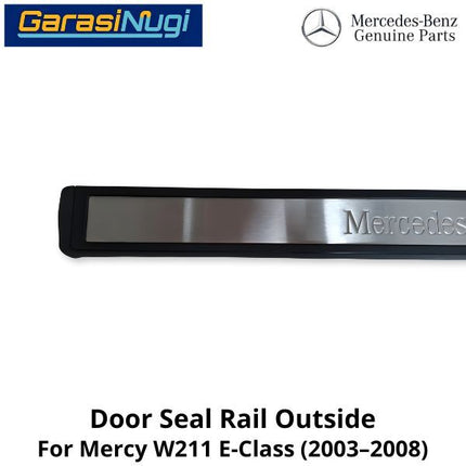 Outer Door Sill Mercy W211 Rail Cover Plate Pintu Luar Mercedes E240