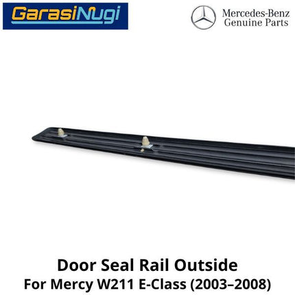 Outer Door Sill Mercy W211 Rail Cover Plate Pintu Luar Mercedes E240