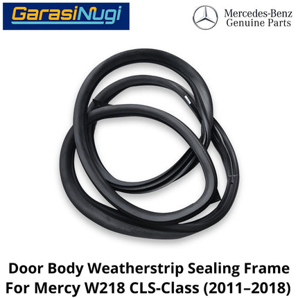Rear Door Sealing Mercy W218 Frame Karet Pelindung Pintu Belakang Mercedes CLS