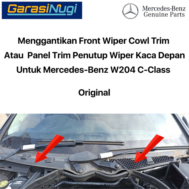 Front Wiper Cowl Mercy W204 Panel Trim Penutup Kaca Depan Scuttle Cover C200