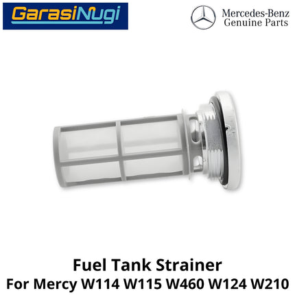 Fuel Strainer Mercy W114 W115 W460 W124 W210 Filter Tangki Mercedes E230 280GE