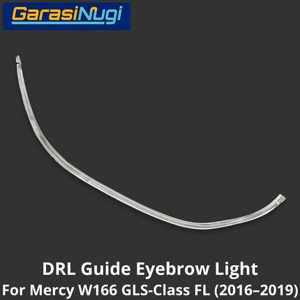 Sein DRL Guide Mercy W166 Facelift LED Eyebrow Light Lampu Alis Mercedes GLS