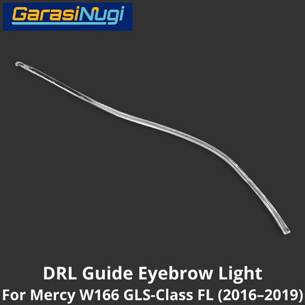 Sein DRL Guide Mercy W166 Facelift LED Eyebrow Light Lampu Alis Mercedes GLS