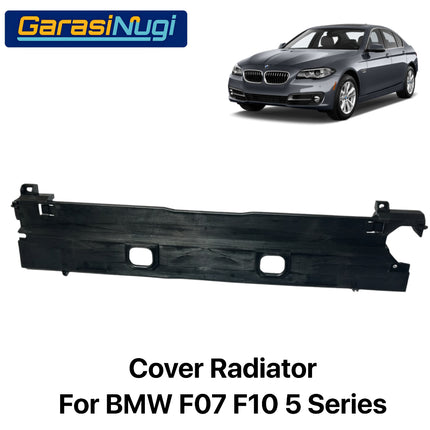 Cover Radiator For BMW F07 F10 Tutup Pendingin 17117645650 Original 520