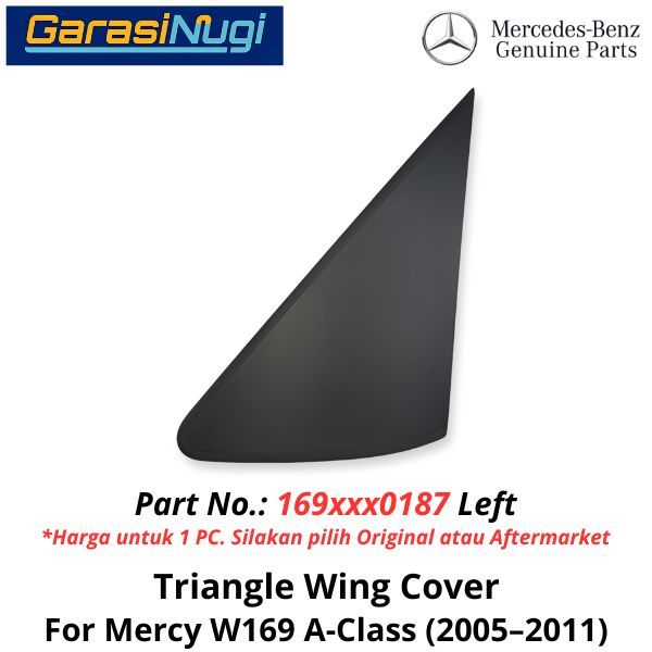 Triangle Trim External Mercy W169 Front Door Cover Penutup Pintu Luar Depan A150
