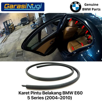 Karet Pelindung Pintu Belakang BMW E60 Door Seal Inner Bagian Dalam 51727122434 520
