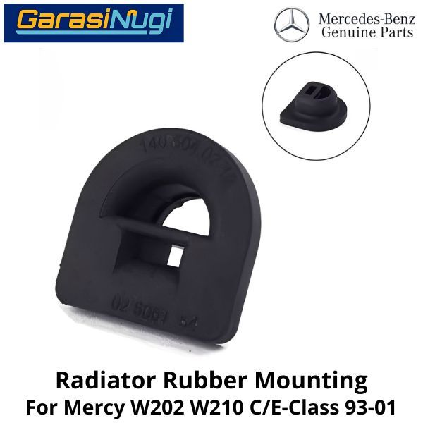 Radiator Mercy W202 W210 Rubber Mounting Bantalan Karet Mesin C180 E230