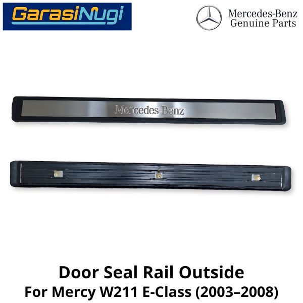 Outer Door Sill Mercy W211 Rail Cover Plate Pintu Luar Mercedes E240
