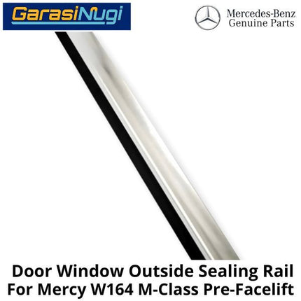 Exterior Door Mercy W164 Pre-FL Seal Rail Penutup Karet Jendela Kaca Pintu Depan ML350