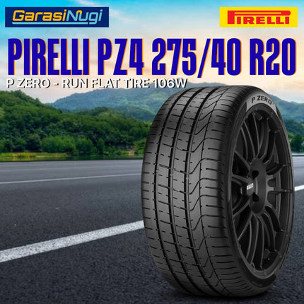 Pirelli 275/40 R20 106W P ZERO PZ4 Run Flat Tire Ban Depan Belakang