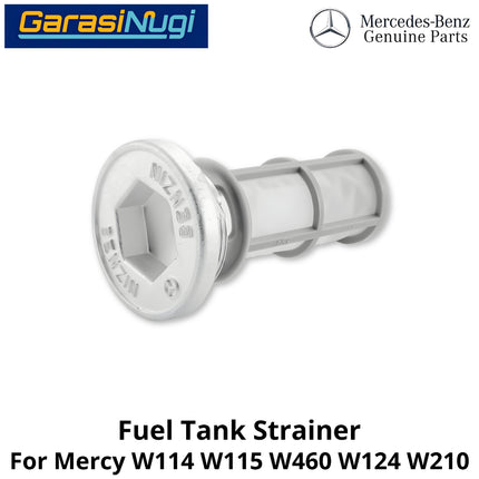 Fuel Strainer Mercy W114 W115 W460 W124 W210 Filter Tangki Mercedes E230 280GE