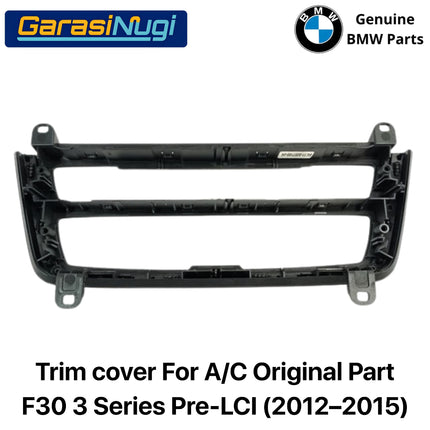 Cover Trim For BMW F30 Pre-LCI Penutup Panel A/C Operating Unit Plate 320