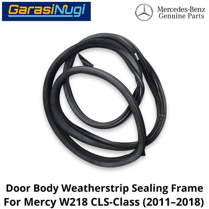 Rear Door Sealing Mercy W218 Frame Karet Pelindung Pintu Belakang Mercedes CLS