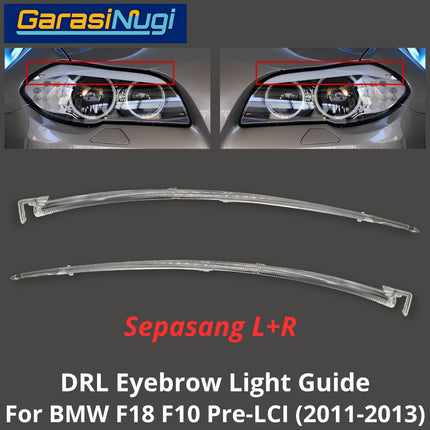 DRL Guide Eyebrow For BMW F10 F18 Pre-LCI LED Light Lampu Alis Sein 520 535 2011-2013