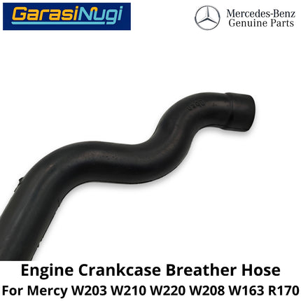 Crankcase Breather Mercy W203 W210 W220 W208 WOT Hose Selang Ventilasi Bak Engkol Mercedes C200 E230 S300