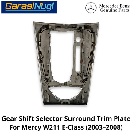 Gear Shift Selector Mercy W211 Trim Plate Cover Panel Tutup Tuas Gigi Original Mercedes E240