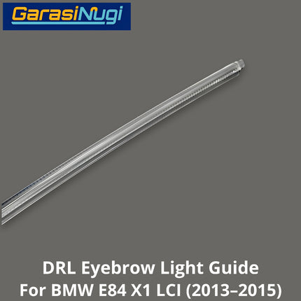 DRL Guide Eyebrow For BMW E84 LCI LED Light Lampu Alis Sein X1